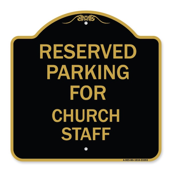 Signmission Parking Reserved for Church Staff, Black & Gold Aluminum Sign, 18" x 18", BG-1818-23393 A-DES-BG-1818-23393 - main